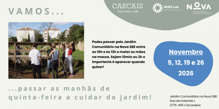 Vamos passar as manhãs de quinta-feira a cuidar do Jardim Comunitário na Nova SBE!