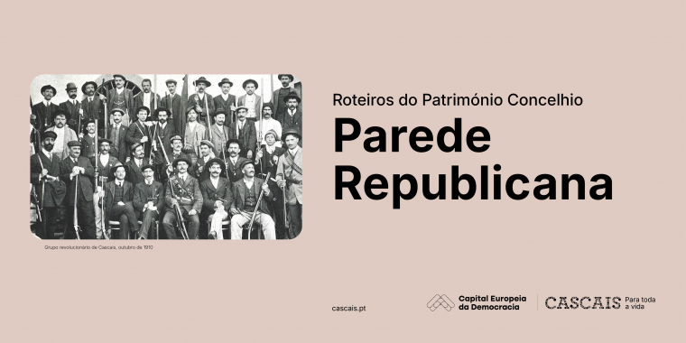Roteiros do Património Concelhio: Parede Republicana