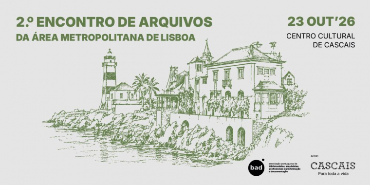 2.º Encontro de Arquivos da Área Metropolitana de Lisboa