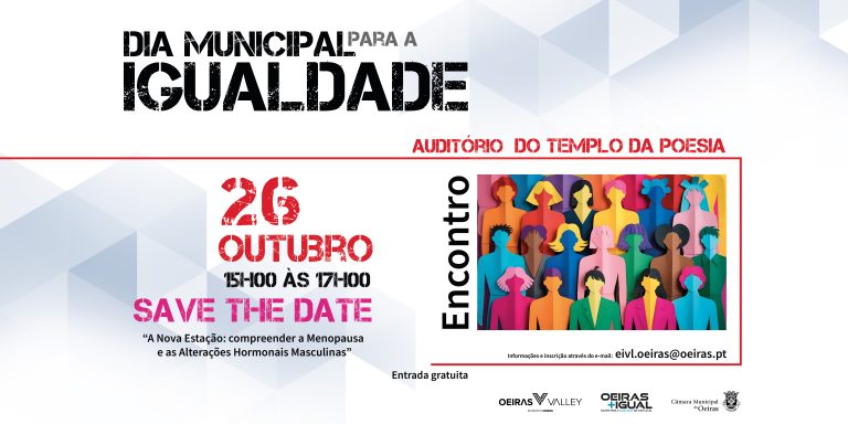 Dia Municipal para a Igualdade – encontro ‘A Nova Estação: compreender a Menopausa e as Alterações Hormonais Masculinas’