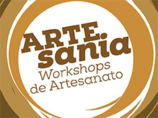 ARTEsania: workshops de Artesanato