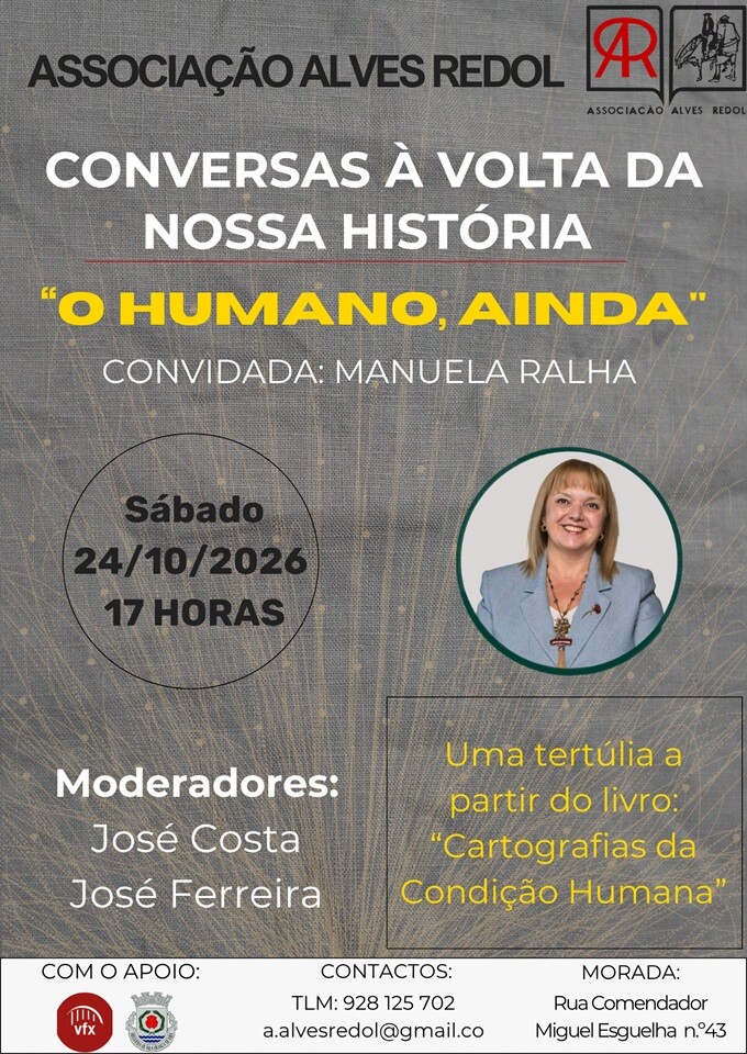 Conversas à volta da nossa História: “O Humano, Ainda
